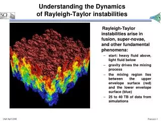 Understanding the Dynamics of Rayleigh-Taylor instabilities