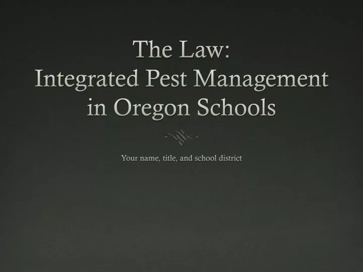 the law integrated pest management in oregon schools