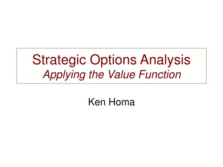 strategic options analysis applying the value function