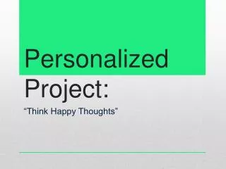 Personalized Project: