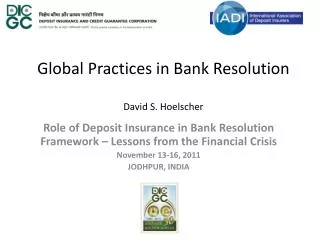 Global Practices in Bank Resolution David S. Hoelscher