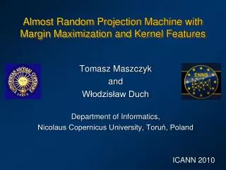 Almost Random Projection Machine with Margin Maximization and Kernel Features