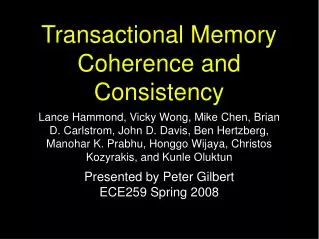 Transactional Memory Coherence and Consistency