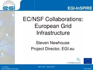 EC/NSF Collaborations: European Grid Infrastructure