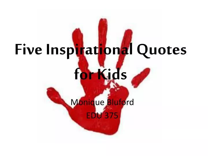 five inspirational quotes for kids