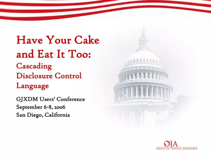 have your cake and eat it too cascading disclosure control language