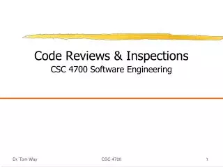 Code Reviews &amp; Inspections CSC 4700 Software Engineering