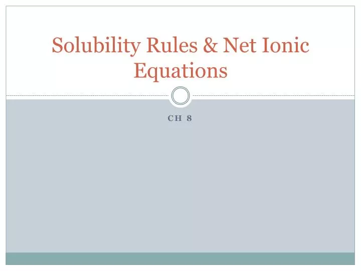 solubility rules net ionic equations