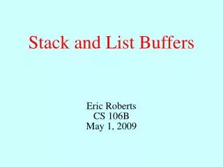 Stack and List Buffers