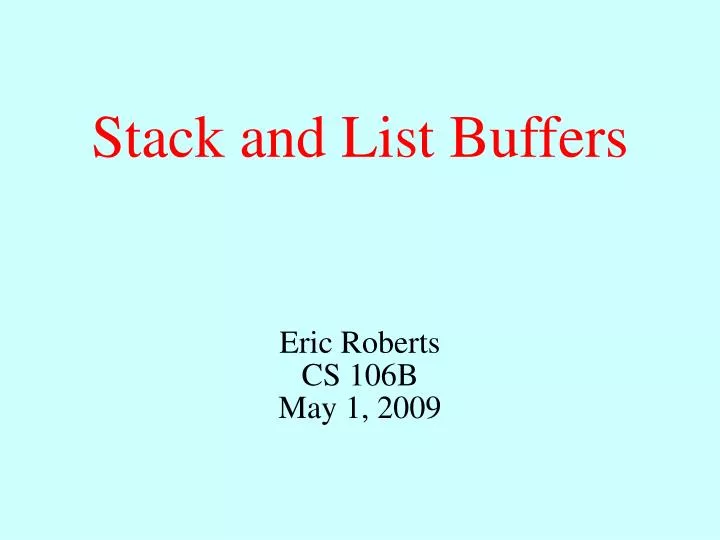 stack and list buffers