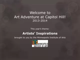 Welcome to Art Adventure at Capitol Hill ! 2013-2014