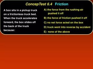 ConcepTest 6.4 Friction