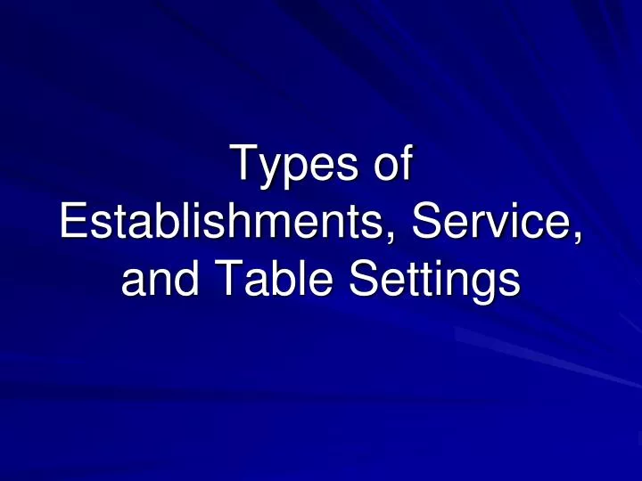 types of establishments service and table settings