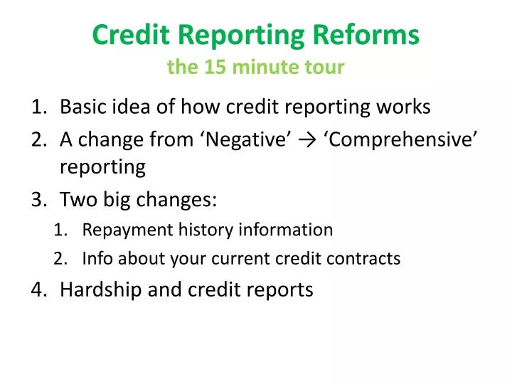 credit reporting reforms the 15 minute tour