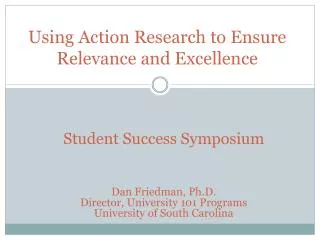 Using Action Research to Ensure Relevance and Excellence