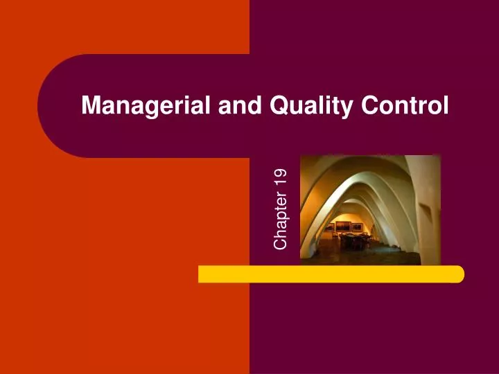 managerial and quality control