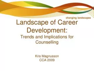 The Changing Landscape of Career Development: Trends and Implications for Counselling