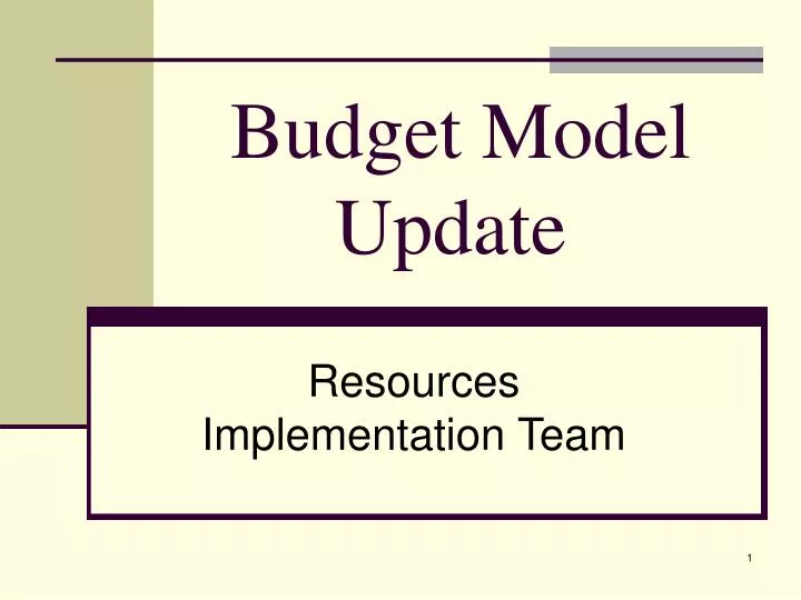 budget model update