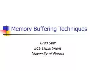 Memory Buffering Techniques