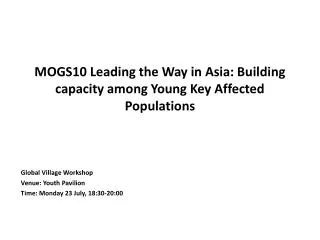MOGS10 Leading the Way in Asia: Building capacity among Young Key Affected Populations