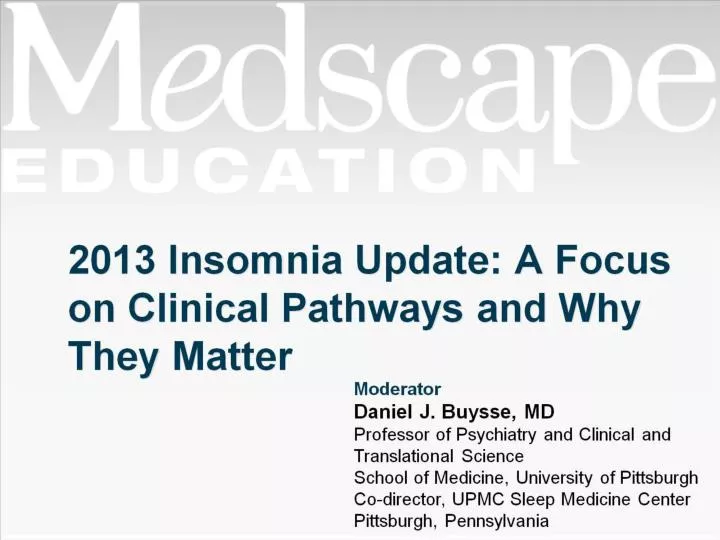 2013 insomnia update a focus on clinical pathways and why they matter