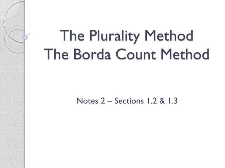 the plurality method the borda count method