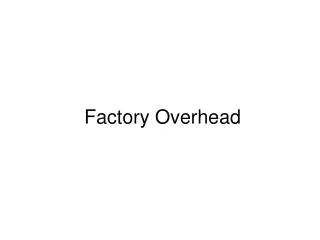 Factory Overhead