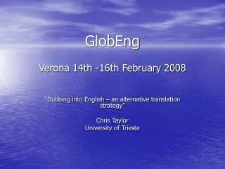GlobEng Verona 14th -16th February 2008