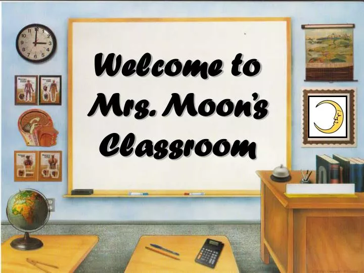 welcome to mrs moon s classroom