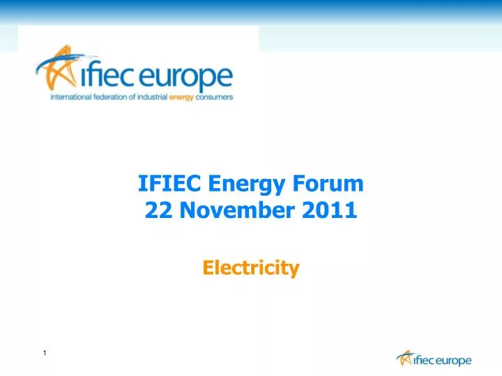 ifiec energy forum 22 november 2011