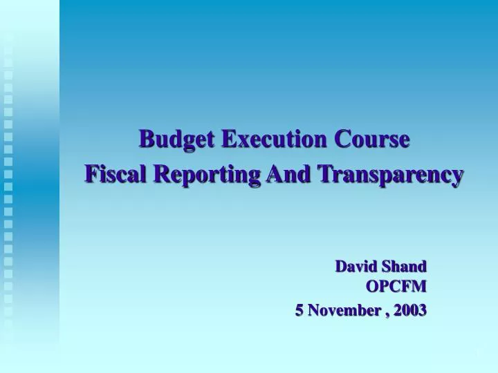 budget execution course fiscal reporting and transparency