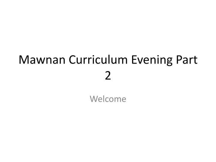 mawnan curriculum evening part 2