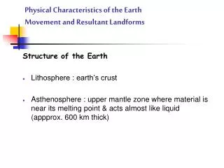 Physical Characteristics of the Earth Movement and Resultant Landforms