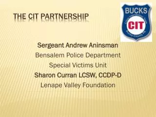 The CIT partnership