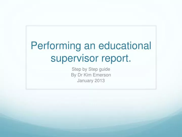 performing an educational supervisor report