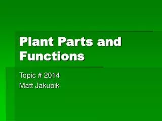 Plant Parts and Functions