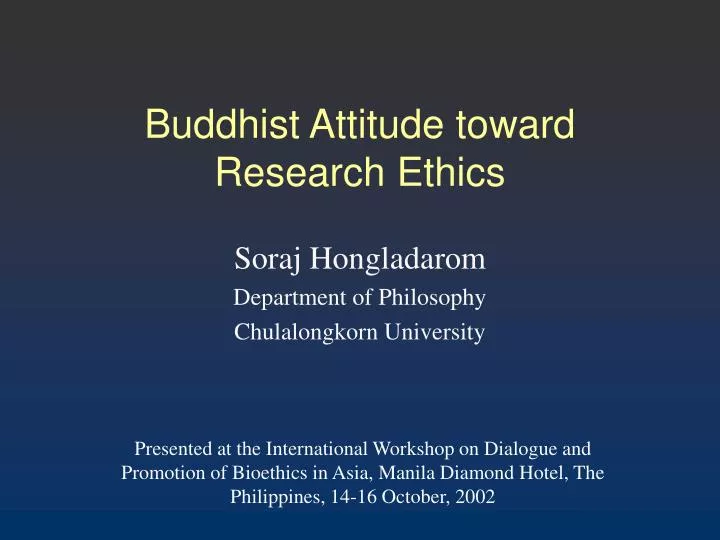 buddhist attitude toward research ethics