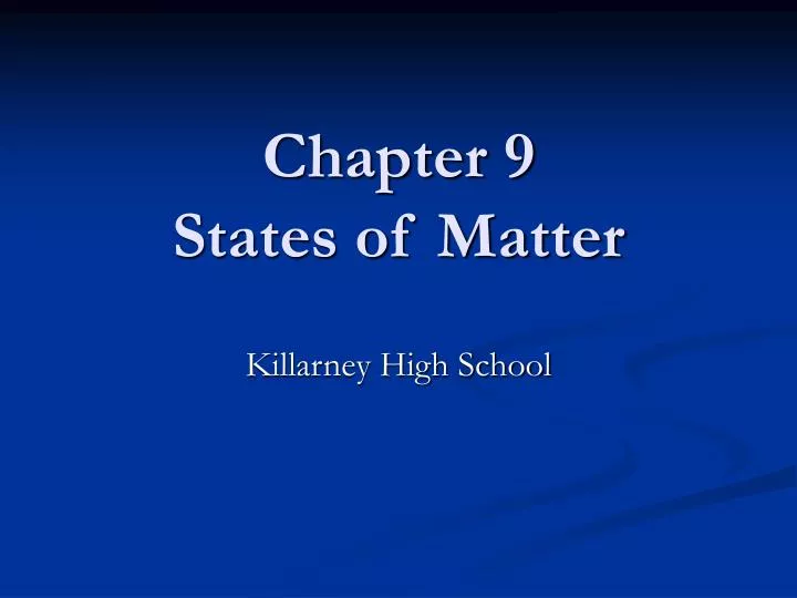 chapter 9 states of matter