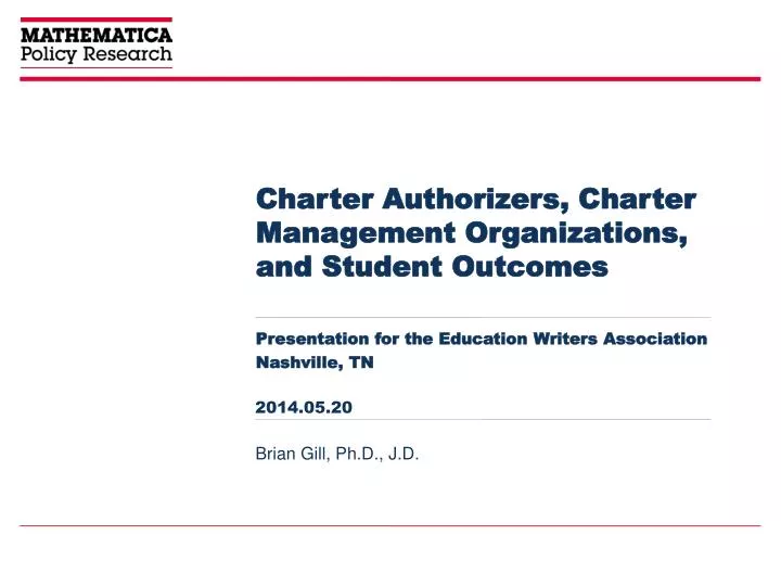 PPT Charter Authorizers, Charter Management Organizations, and