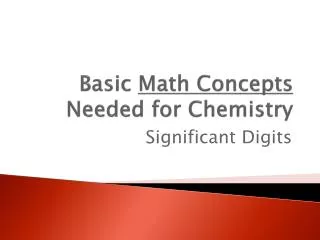 Basic Math Concepts Needed for Chemistry