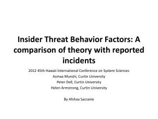 Insider Threat Behavior Factors: A comparison of theory with reported incidents