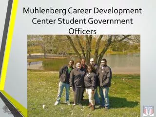 Muhlenberg Career Development Center Student Government Officers