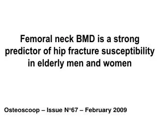 Femoral neck BMD is a strong predictor of hip fracture susceptibility in elderly men and women