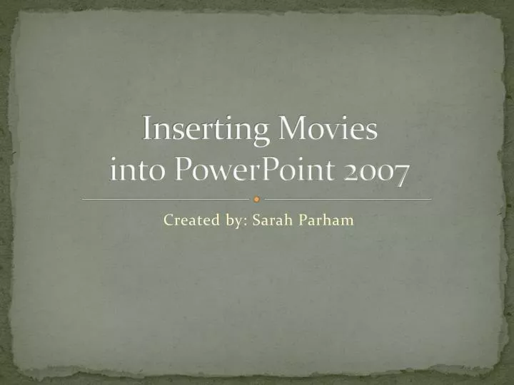 inserting movies into powerpoint 2007