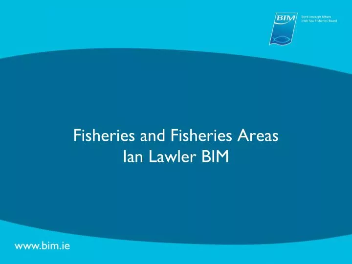 fisheries and fisheries areas ian lawler bim