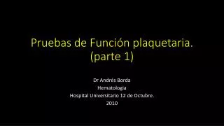 pruebas de funci n plaquetaria parte 1