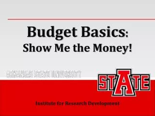 Budget Basics : Show Me the Money!