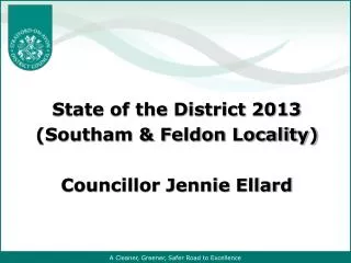 State of the District 2013 (Southam &amp; Feldon Locality) Councillor Jennie Ellard