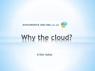 Why the cloud?