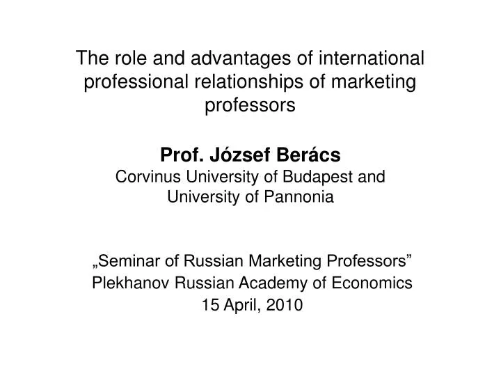 seminar of russian marketing professors plekhanov russian academy of economics 15 april 2010